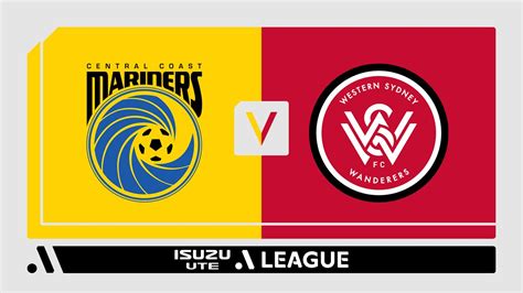 Central Coast Mariners Vs Western Sydney Wanderers Fc