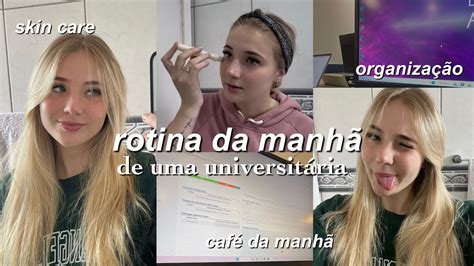 Rotina Da Manh De Uma Universit Ria Produtiva Youtube