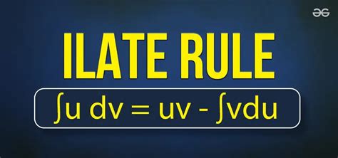 ILATE Rule in Integration: Formula, Examples, LIATE Rule