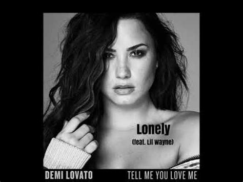 Demi Lovato Lonely Feat Lil Wayne Official Audio Youtube