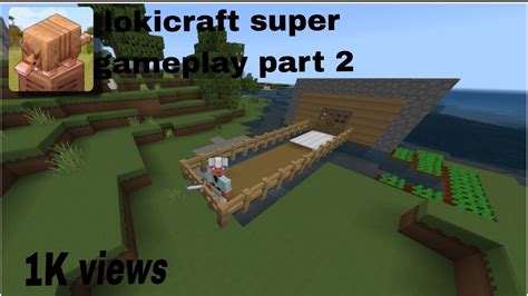 Lokicraft Super Gameplay Part 2 Walkthrough Androidios Youtube