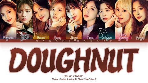 VOSTFR TWICE トゥワイス DOUGHNUT Color Coded Lyrics Kan Rom Français