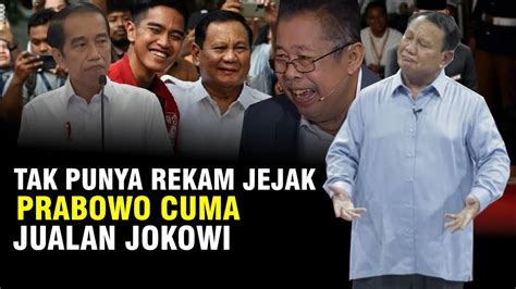 PRABOWO CUMA BISA JUALAN PRESTASI JOKOWI YouTube