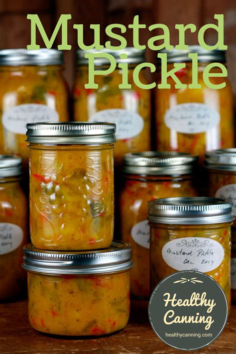 Mustard Pickle - Healthy Canning