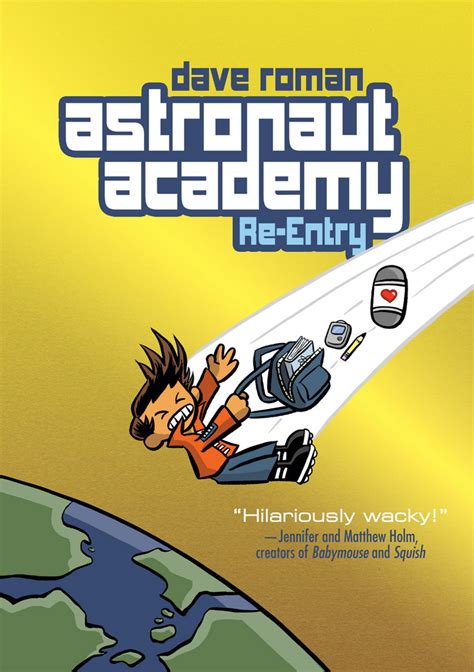 Astronaut Academy: Re-entry | Dave Roman | Macmillan