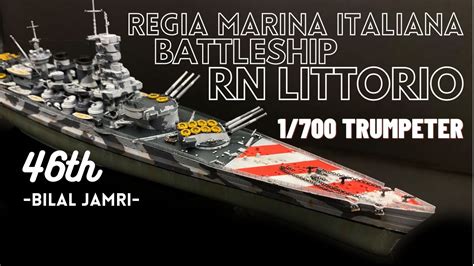 Italian Regia Marina Battleship RN Littorio 1 700 Trumpeter YouTube