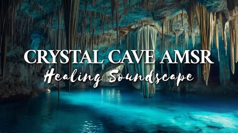 HEALING CRYSTAL CAVE ASMR Theta Waves Sleep Soundscape YouTube