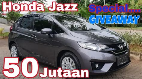 Mobil Honda Jazz Bekas Harga 50 Jutaan Pengepul Mobil