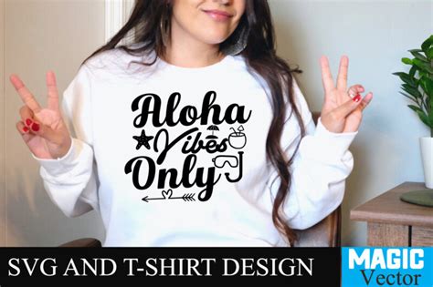 Aloha Vibes Only T Shirt Designsummer Bundle Svg Beach Svg Summer