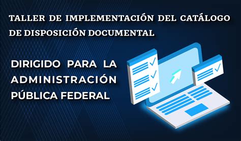 Taller de Implementación del Catálogo de Disposición Documental