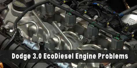 Dodge 3.0 EcoDiesel Engine: Reliability & Common Problems