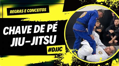 Regras De Jiu Jitsu Chave De P Reta Botinha Conceitos E Defesas