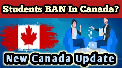 Canada Close For Students Canada Update Capping On Student Visa