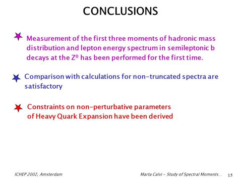 ICHEP 2002 Amsterdam Marta Calvi Study Of Spectral Moments 1 Study