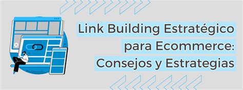 Consejos Sobre Link Building Estratégico Idx Innovadeluxe