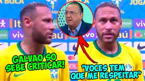 Treta Pesada Neymar Responde Galv O Bueno E Midia Geral E O Clima Fica