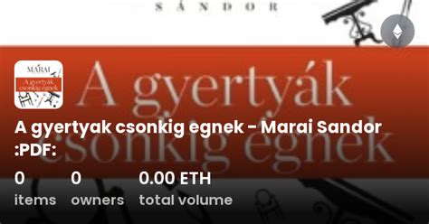 A Gyertyak Csonkig Egnek Marai Sandor PDF Collection OpenSea