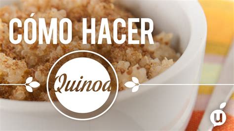 C Mo Preparar Quinoa Receta De Quinoa C Mo Hacer Quinoa Youtube