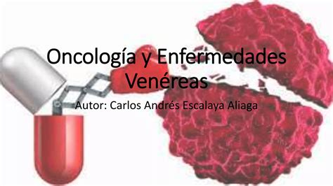 Oncología Y Enfermedades Venéreas Ppt