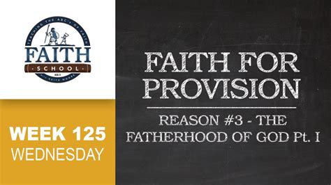 Wednesday Faith For Provision Reason 3 The Fatherhood Of God I Pt 3 Youtube