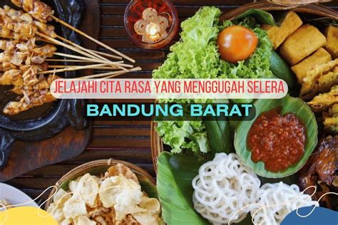 Pesona Kuliner Khas Bandung Barat Mencicipi Cita Rasa Tradisi Dan