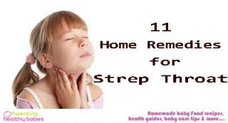 11 Home Remedies To Treat Strep Throat In Children