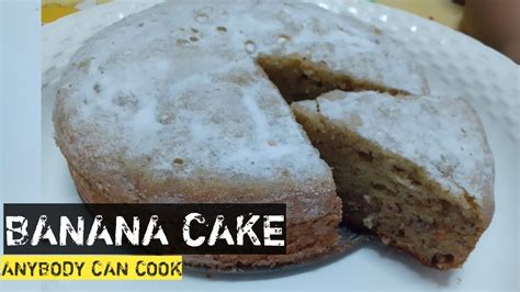 Banana Cake Banana Cake Recipe Without Oven Easy Banana Cake Recipe Anybody Can Cook