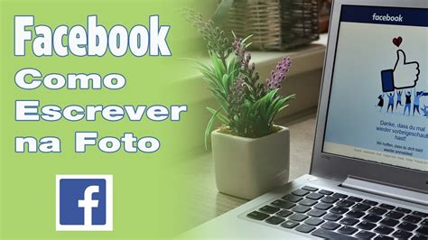 Facebook Como Escrever Na Foto YouTube