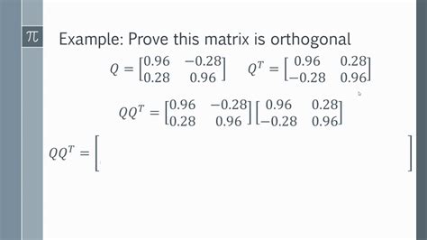 How To Prove That A Matrix Is Orthogonal Youtube