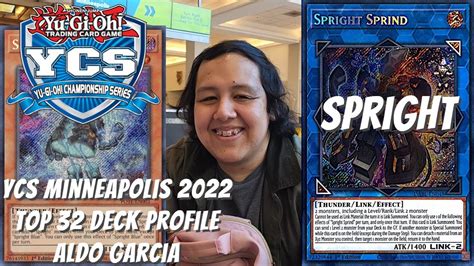 Yugioh YCS Minneapolis 2022 Top 32 Deck Profile Spright Aldo Garcia