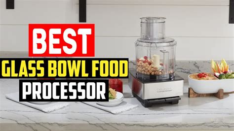 Top Best Glass Bowl Food Processor Reviews In Youtube