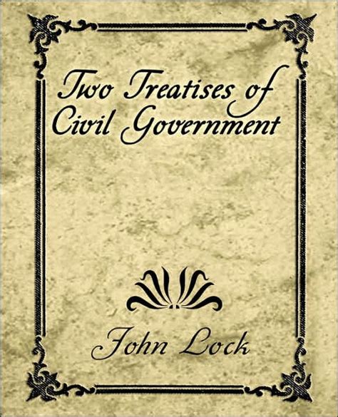 Two Treatises Of Civil Government by John Locke, Paperback | Barnes & Noble®