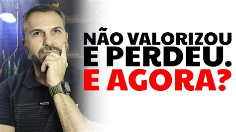 Não valorizou e perdeu E agora YouTube