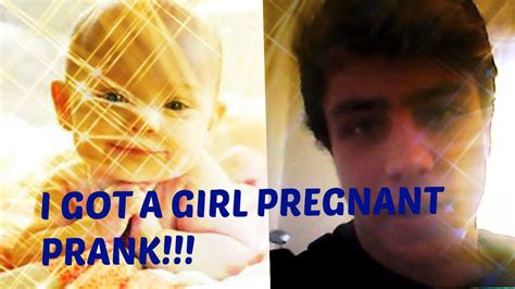 I Got A Girl Pregnant Prank Challenge Youtube