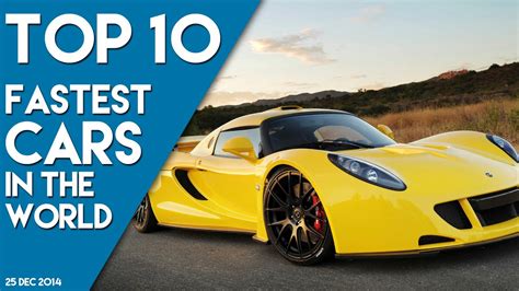 Top 10 Fastest Cars In The World 2014 2015high Speed Super Cars