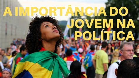 A importância do Jovem na Política YouTube