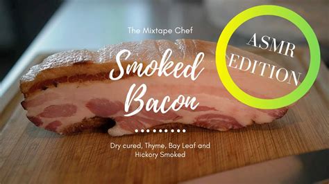 Asmr Homemade Smoked Bacon Youtube