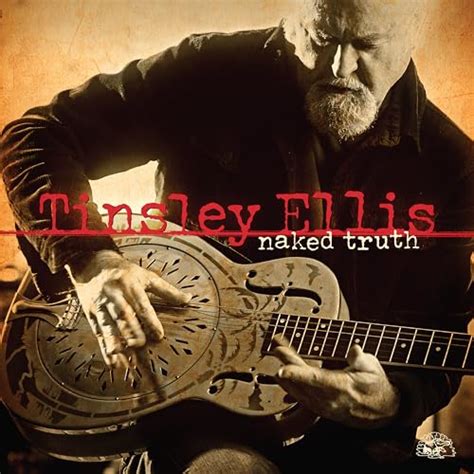 Naked Truth By Tinsley Ellis On Amazon Music Amazon Co Uk