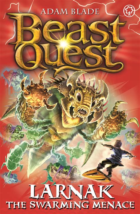 Beast Quest Larnak The Swarming Menace By Adam Blade Hachette