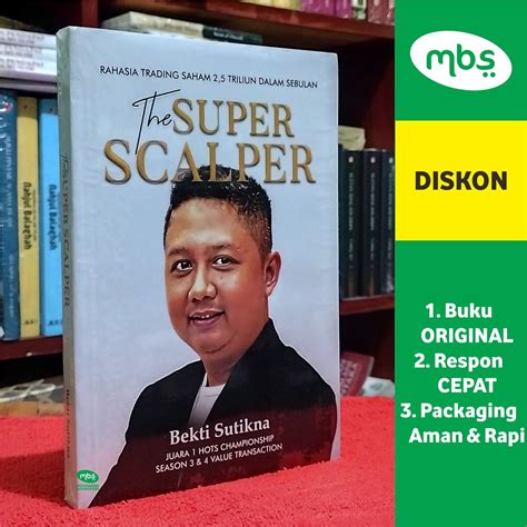 Jual Buku The Super Scalper Rahasia Trading Saham Triliun Dalam