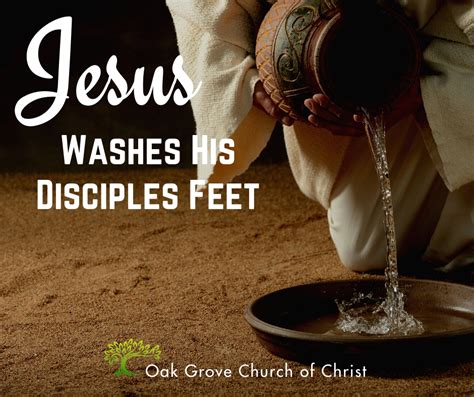 Jesus Washes His Disciples Feet Oak Grove Church Of Christ