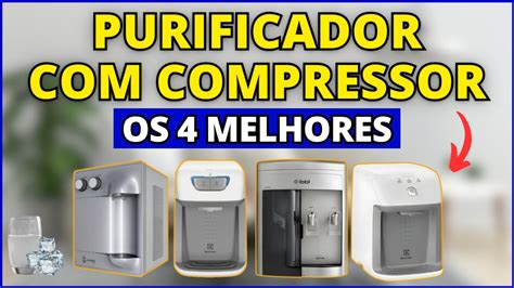 Top 4 Purificadores de Água Compressor em 2024 Qual Melhor