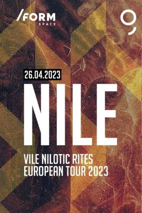 Nile Vile Nilotic Rites European Tour Form Space