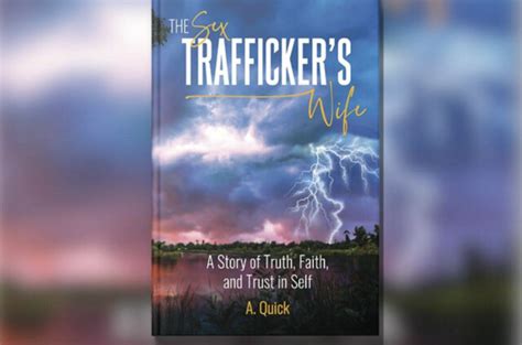 Coldstream Mother Heals By Writing Book The Sex Trafficker S Wife