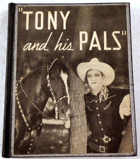 Tony And His Pals By H M And F M Christeson With Tom Mix Very