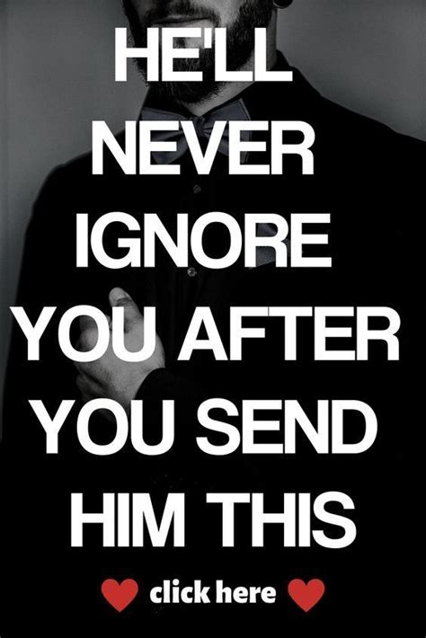 He Will Never Ignore You After You Send Him This Sorry Message For