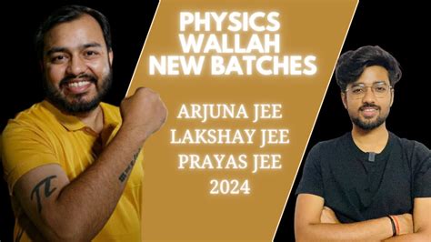 Physics Wallah New Batches Arjuna Lakshay Prayas Jee 2024 Youtube