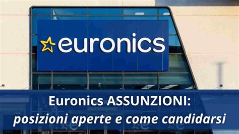 Euronics Assunzioni Posizioni Aperte E Come Candidarsi Younipa