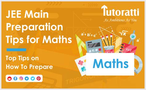 Jee Main Preparation Tips For Maths Top Tips On How To Prepare Tutoratti