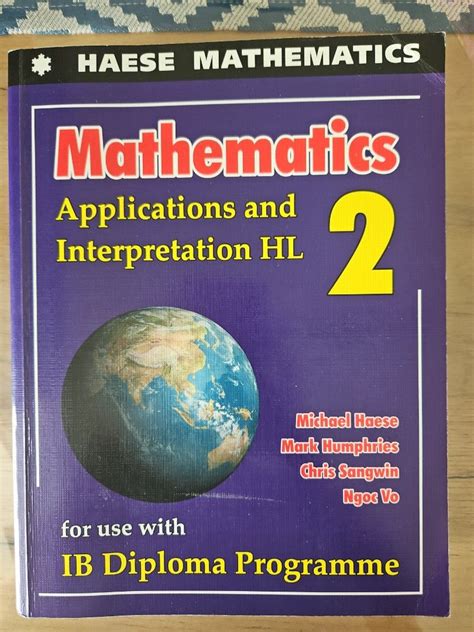 Mathematics Applications And Interpretation HL 2 Haese Mathematics IB